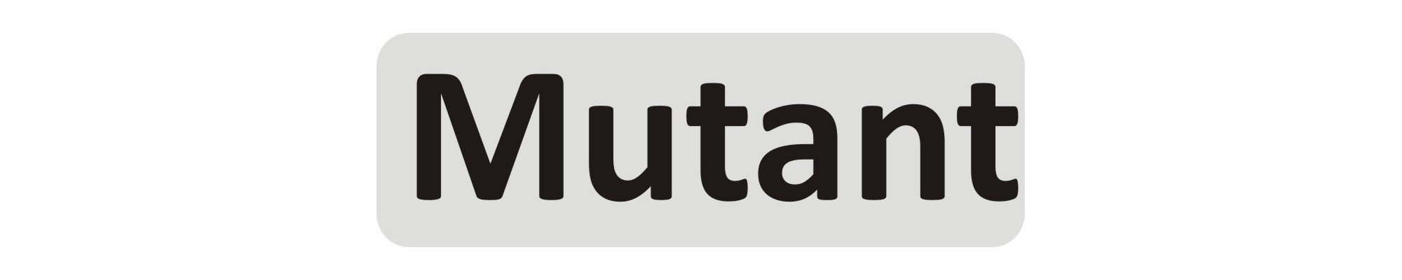 MUTANT