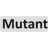MUTANT