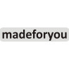 MADE for YOU